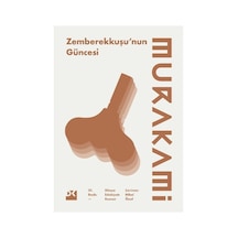 Zemberekkuşu'nun Güncesi - Hayal Gücünün Sınırları