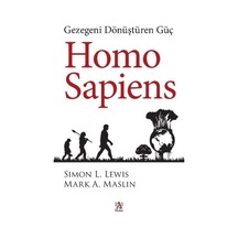 Homo Sapiens-Gezegeni Dönüştüren Güç
