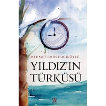 Yıldız'ın Türküsü / Mehmet Emin Hacıköylü
