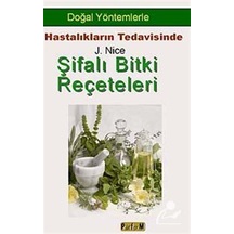 Şifalı Bitki Reçeteleri - J. Nice - Platform Yayınları
