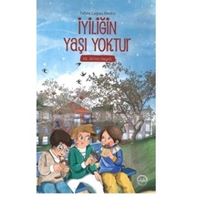 İyiliğin Yaşı Yoktur - Fatma Çağdaş Börekci - Diyanet İşleri Başkanlığı