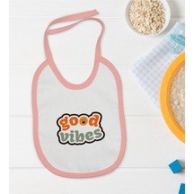 Bk Kids Good Vibes Tasarımlı Pembe Bebek Mama Önlüğü