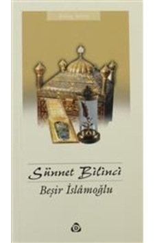 Sünnet Bilinci - Beşir İslamoğlu - Düşün Yayıncılık Sünnet Bilinci - Beşir İslamoğlu - Düşün Yayıncılık