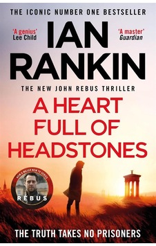 A Heart Full Of Headstones - The Detective Inspector Rebus Ser A Heart Full Of Headstones - The Detective Inspector Rebus Ser