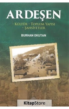 Ardeşen - Kültür - Toplum Yapısı - Şahsiyetler - Burhan Okutan - Revak Ardeşen - Kültür - Toplum Yapısı - Şahsiyetler - Burhan Okutan - Revak