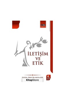 İletişim ve Etik / Prof. Dr. Metin Işık İletişim ve Etik / Prof. Dr. Metin Işık