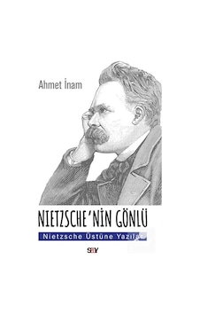 Nietzsche'nin Gönlü / Ahmet İnam Nietzsche'nin Gönlü / Ahmet İnam