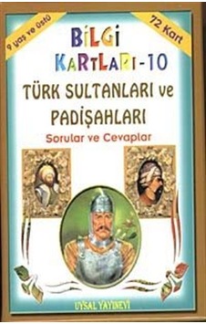 Bilgi Kartları 10  - Türk Sultanları ve Padişahları Sorular ve Cevaplar  - Asım Uysal  - Uysal Yayınevi