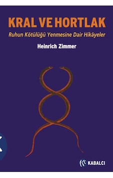 Kral ve Hortlak - Heinrich Zimmer - Kabalcı Yayınevi Kral ve Hortlak - Heinrich Zimmer - Kabalcı Yayınevi