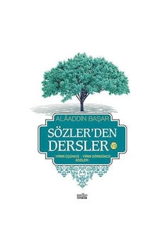 Sözler'den Dersler 7 - Alaaddin Başar - Zafer Yayınları