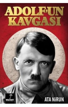 Adolf'un Kavgası - Ata Nirun - Wizart Yayınları Adolf'un Kavgası - Ata Nirun - Wizart Yayınları