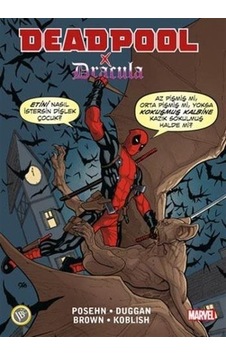 Deadpool X Dracula - Gerry Duggan -  Brian Posehn - JBC Yayıncılık