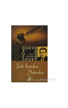 Yedi Şairden Hatıralar: Şiir Ve Anılar