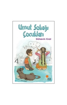 Umut Sokağı Çocukları - Gülsevin Kıral
