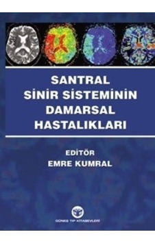 Santral Sinir Sisteminin Damarsal Hastalıkları Santral Sinir Sisteminin Damarsal Hastalıkları