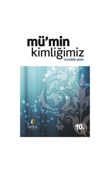 Mü'min Kimliğimiz - Tahlil Yayınları