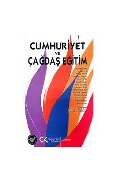 Cumhuriyet Ve Çağdaş Eğitim Cumhuriyet Ve Çağdaş Eğitim