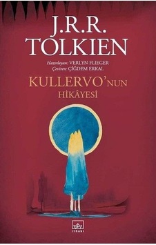 Kullervo'nun Hikayesi - J. R. R. Tolkien - İthaki Yayınları Kullervo'nun Hikayesi - J. R. R. Tolkien - İthaki Yayınları