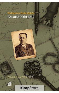 Türkiye'nin Emile Zola'sı Salahaddin Enis - Vahit Tane - Palet Yayınları