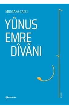 Yunus Emre Divanı - Mustafa Tatcı - H Yayınları Yunus Emre Divanı - Mustafa Tatcı - H Yayınları