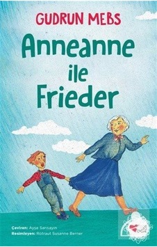 Mercankitap Anneanne Ile Frieder / Gudrun Mebs Mercankitap Anneanne Ile Frieder / Gudrun Mebs
