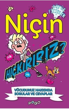 Niçin Hıçkırırız ? - Vücudunuz Hakkında Sorular ve Cevaplar - Büyük Fikirler - Thomas Canavan - Pogo Niçin Hıçkırırız ? - Vücudunuz Hakkında Sorular ve Cevaplar - Büyük Fikirler - Thomas Canavan - Pogo