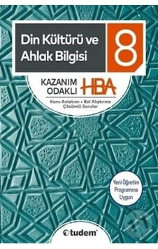 8.Sınıf Din Kültürü ve Ahlak Bilgisi Kazanım Odaklı Konu Anlatımı- Tudem Yayınları 8.Sınıf Din Kültürü ve Ahlak Bilgisi Kazanım Odaklı Konu Anlatımı- Tudem Yayınları