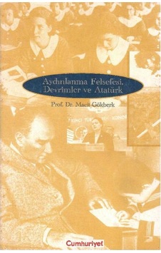 Aydınlanma Felsefesi Devrimler Ve Atatürk - Prof.dr.macit Gökberk Aydınlanma Felsefesi Devrimler Ve Atatürk - Prof.dr.macit Gökberk