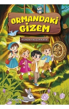 Ormandaki Gizem / Funda Yalçınkaya Ormandaki Gizem / Funda Yalçınkaya