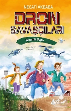 Dron Savaşçıları / Gizemli Depo / Necati Akbaba Dron Savaşçıları / Gizemli Depo / Necati Akbaba
