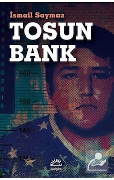 Tosun Bank / Ismail Saymaz 9789750530036 Tosun Bank / Ismail Saymaz 9789750530036