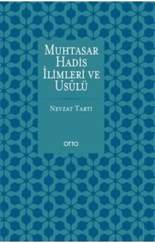 Muhtasar Hadis İlimleri ve Usulü - Mehmet Emin Afşar - Otto Muhtasar Hadis İlimleri ve Usulü - Mehmet Emin Afşar - Otto