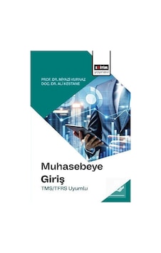 Muhasebeye Giriş Tms/tfrs Uyumlu / Niyazi Kurnaz Muhasebeye Giriş Tms/tfrs Uyumlu / Niyazi Kurnaz