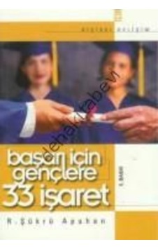 Başarı Için Gençlere 33 Işaret Recep Şükrü Apuhan