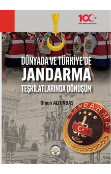 Dünyada Ve Türkiyede Jandarma Teşkilatlarında Dönüşüm / Olgun ... Dünyada Ve Türkiyede Jandarma Teşkilatlarında Dönüşüm / Olgun ...