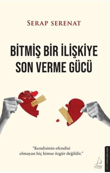 Bitmiş Bir İlişkiye Son Verme Gücü - Ybve-761519 Bitmiş Bir İlişkiye Son Verme Gücü - Ybve-761519