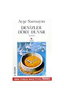 Denizler Dört Duvar - Ayşe Sarısayın - Can Yayınları Denizler Dört Duvar - Ayşe Sarısayın - Can Yayınları