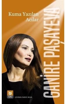 Kuma Yazılan Acılar / Ganire Paşayeva