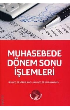 Muhasebede Dönem Sonu Işlemleri Muhasebede Dönem Sonu Işlemleri