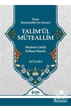 Talim'ül Müteallim - Ali Kara - Şifa Yayınevi Talim'ül Müteallim - Ali Kara - Şifa Yayınevi