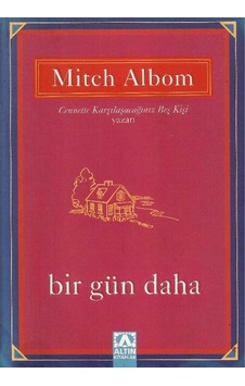 Bir Gün Daha - Mitch Albom 1.baskı Bir Gün Daha - Mitch Albom 1.baskı