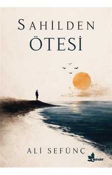 Sahilden Ötesi / Ali Sefünç Sahilden Ötesi / Ali Sefünç