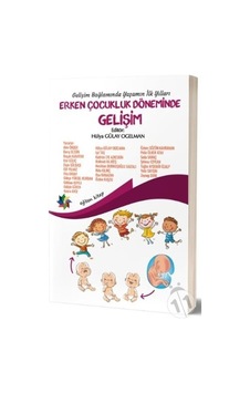 Erken Çocukluk Döneminde Gelişim- Eğiten Kitap Erken Çocukluk Döneminde Gelişim- Eğiten Kitap
