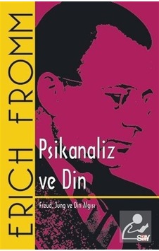 Psikanaliz ve Din / Erich  Fromm