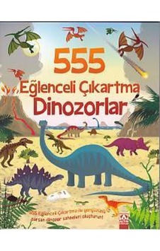 555 Eğlenceli Çıkartma Dinozorlar- Altın Kitaplar 555 Eğlenceli Çıkartma Dinozorlar- Altın Kitaplar
