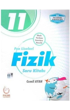 11.Sınıf Fizik Soru Bankası Fen Liseleri için - Palme Yayıne 11.Sınıf Fizik Soru Bankası Fen Liseleri için - Palme Yayıne