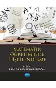Matematik Öğretiminde İlişkilendirme - Nobel Akademik Yayıncılık Matematik Öğretiminde İlişkilendirme - Nobel Akademik Yayıncılık