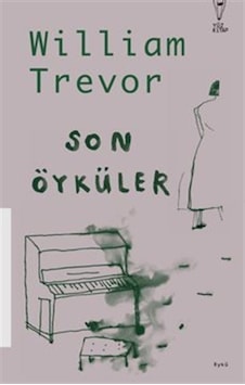 Son Öyküler - William Trevor - Yüz Kitap Son Öyküler - William Trevor - Yüz Kitap