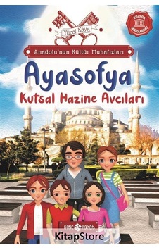 Ayasofya: Kutsal Hazine Avcıları - Anadolu'nun Kültür Muhafızları 5 - Yücel Kaya - Genç Hayat
