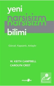 Yeni Narsisizm Bilimi / W. Keith Campbell